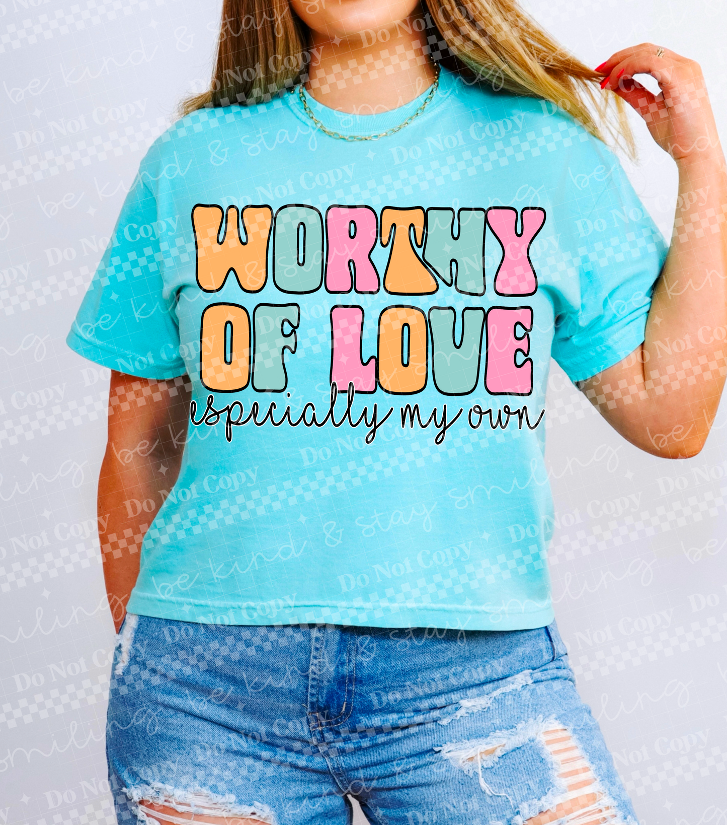 Worthy of Love | PNG | DIGITAL DOWNLOAD