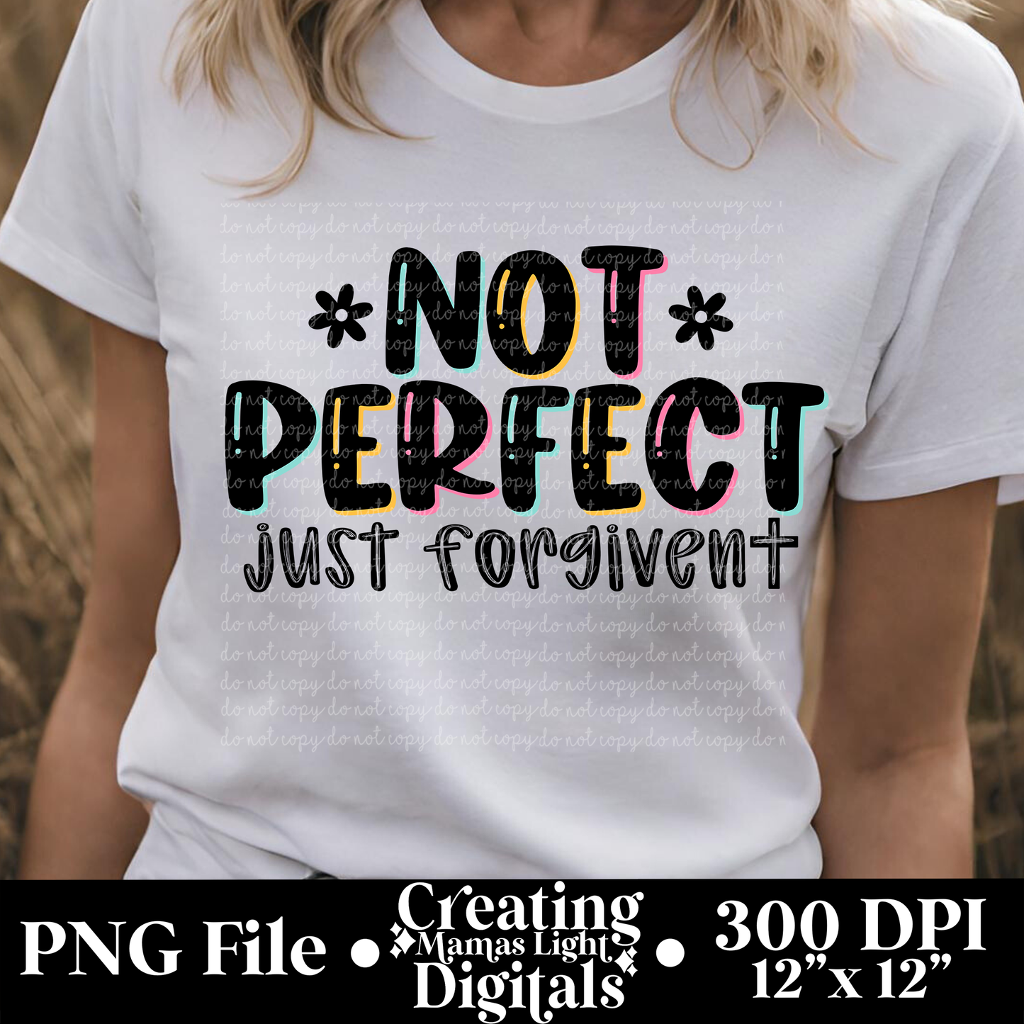 Not Perfect Just Forgiven