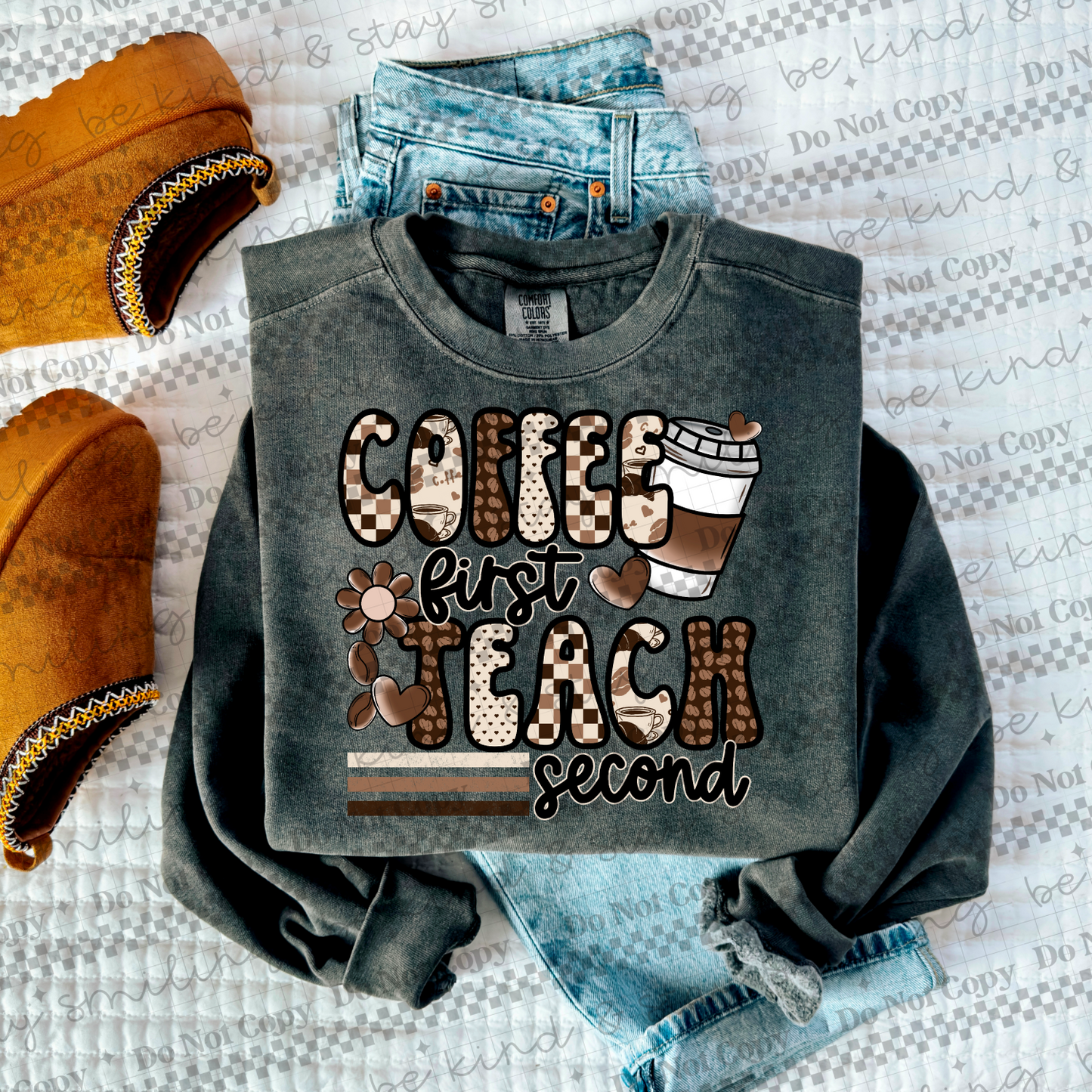 Coffee First Teach Second PNG Digital Download