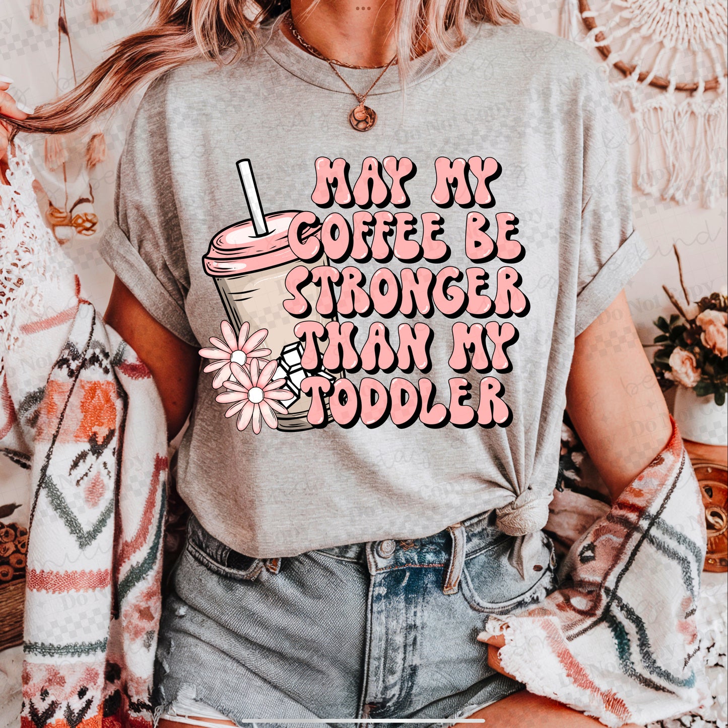 May My Coffee be Stronger than my Toddler PNG Digital Download