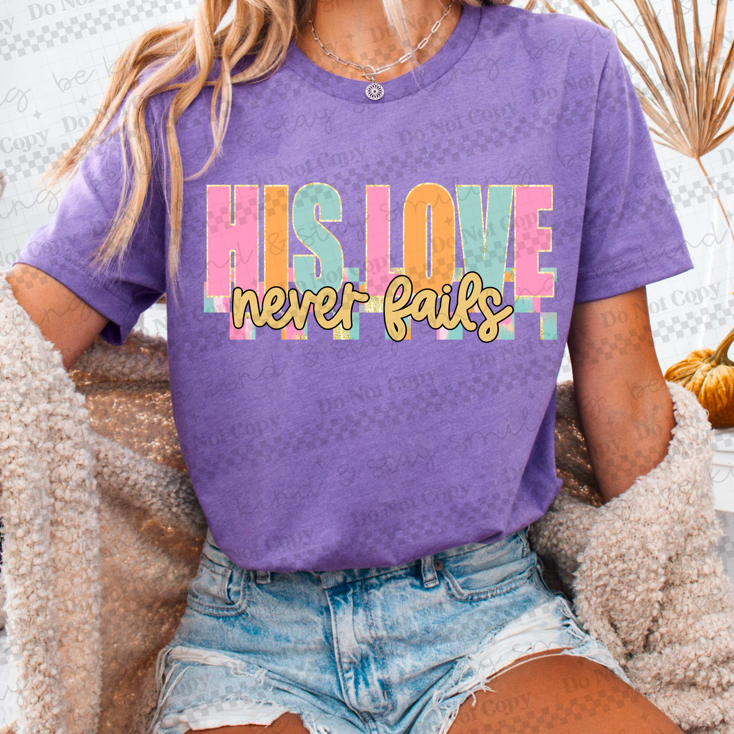 His Love Never Fails PNG Digital Download