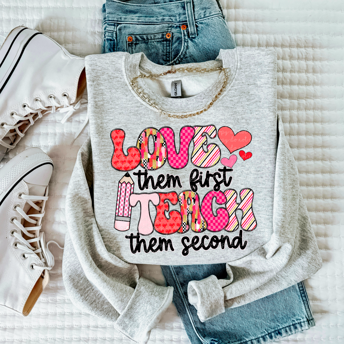 Love Them First Teach Them Second PNG Digital Download