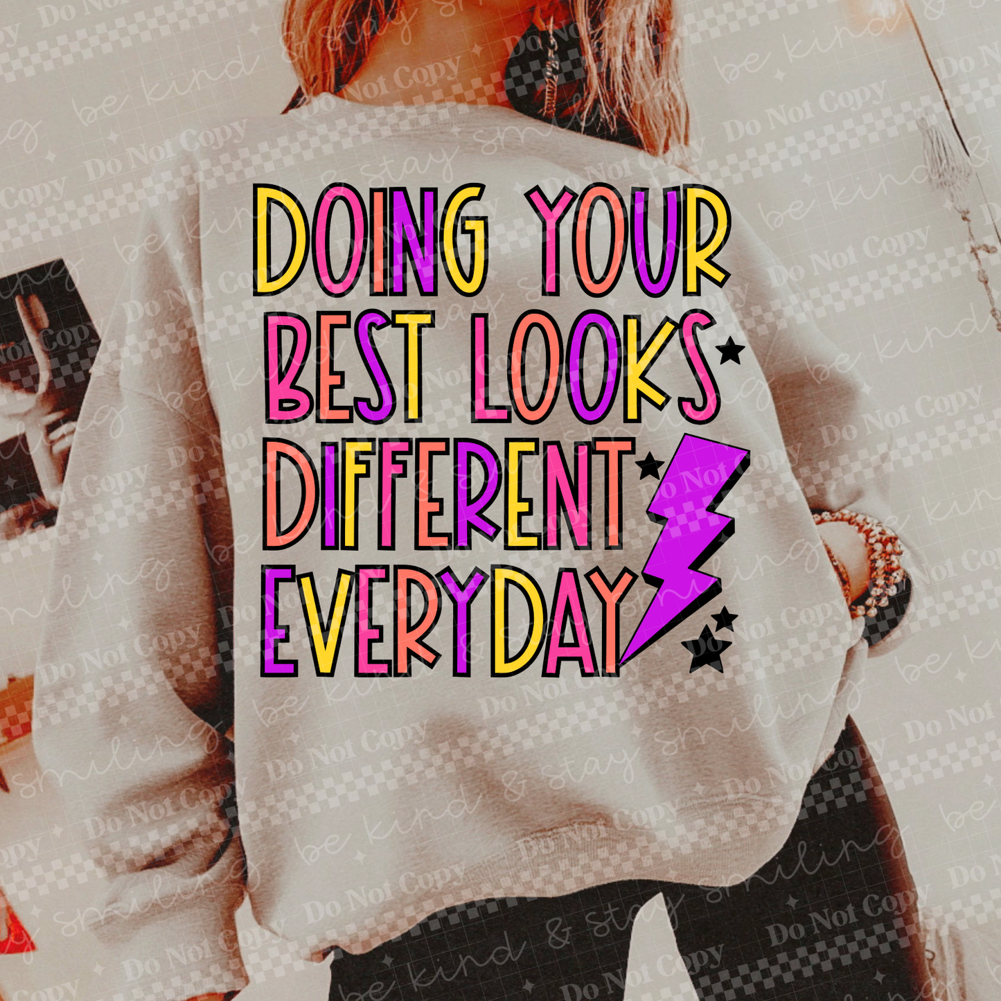 Doing Your Best Looks Different Everyday PNG Digital Download