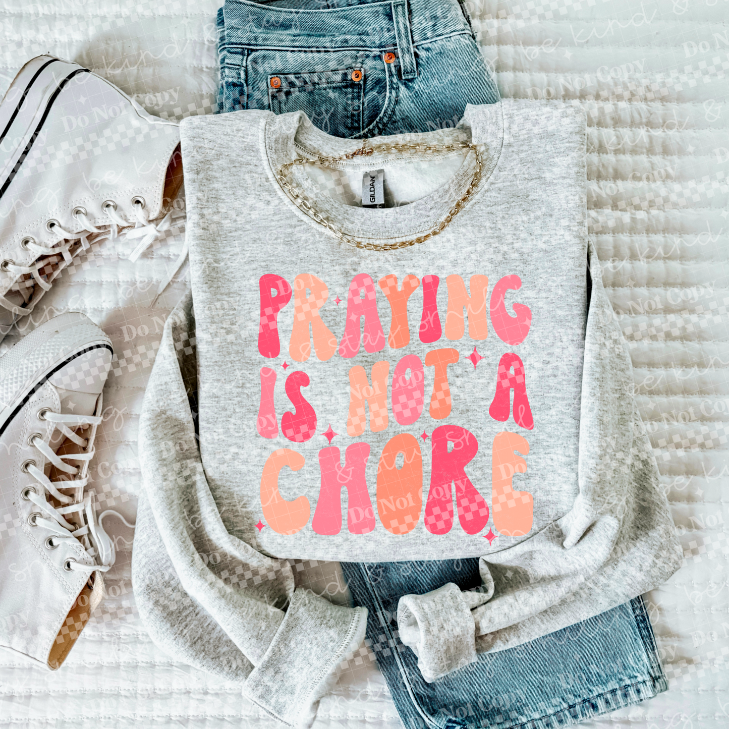 Praying Is Not A Chore Multicolored PNG Digital Download