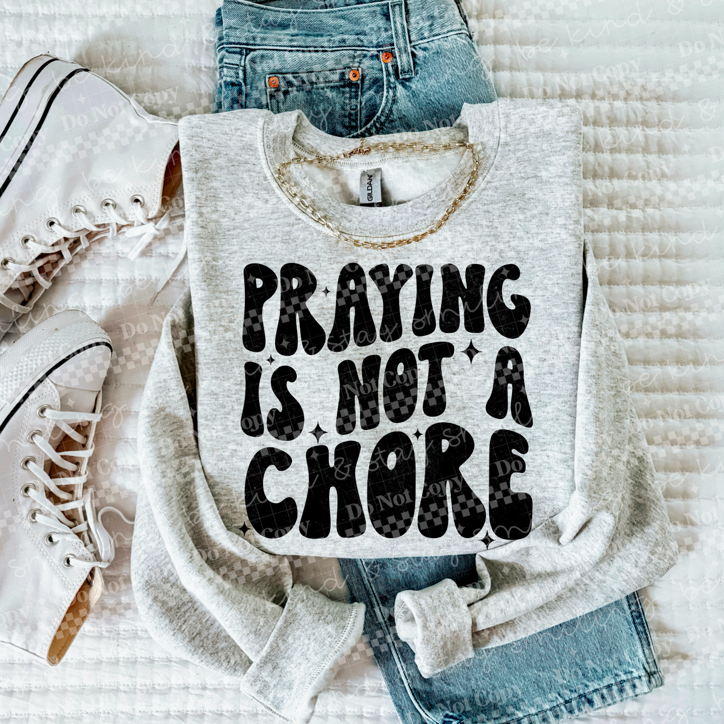 Praying Is Not A Chore Black PNG Digital Download