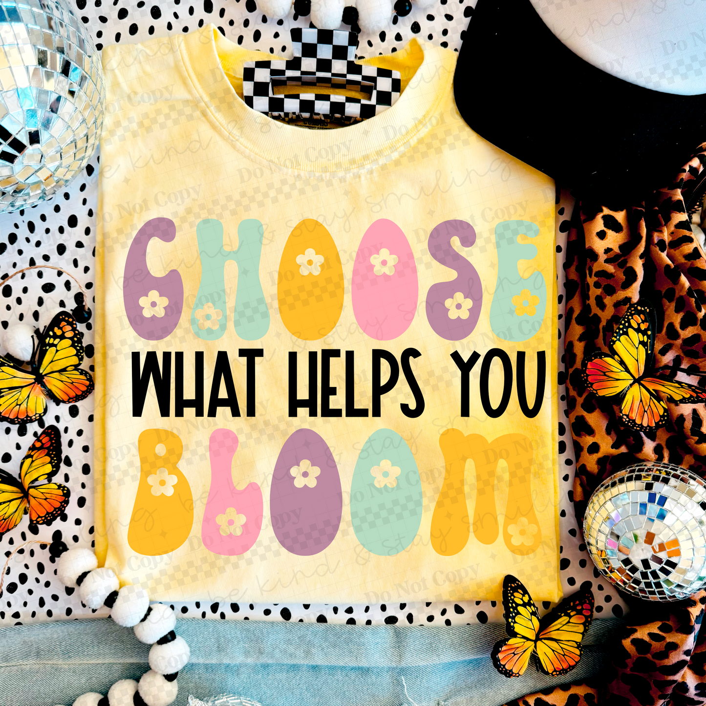 Choose What Helps You Bloom PNG Digital Download