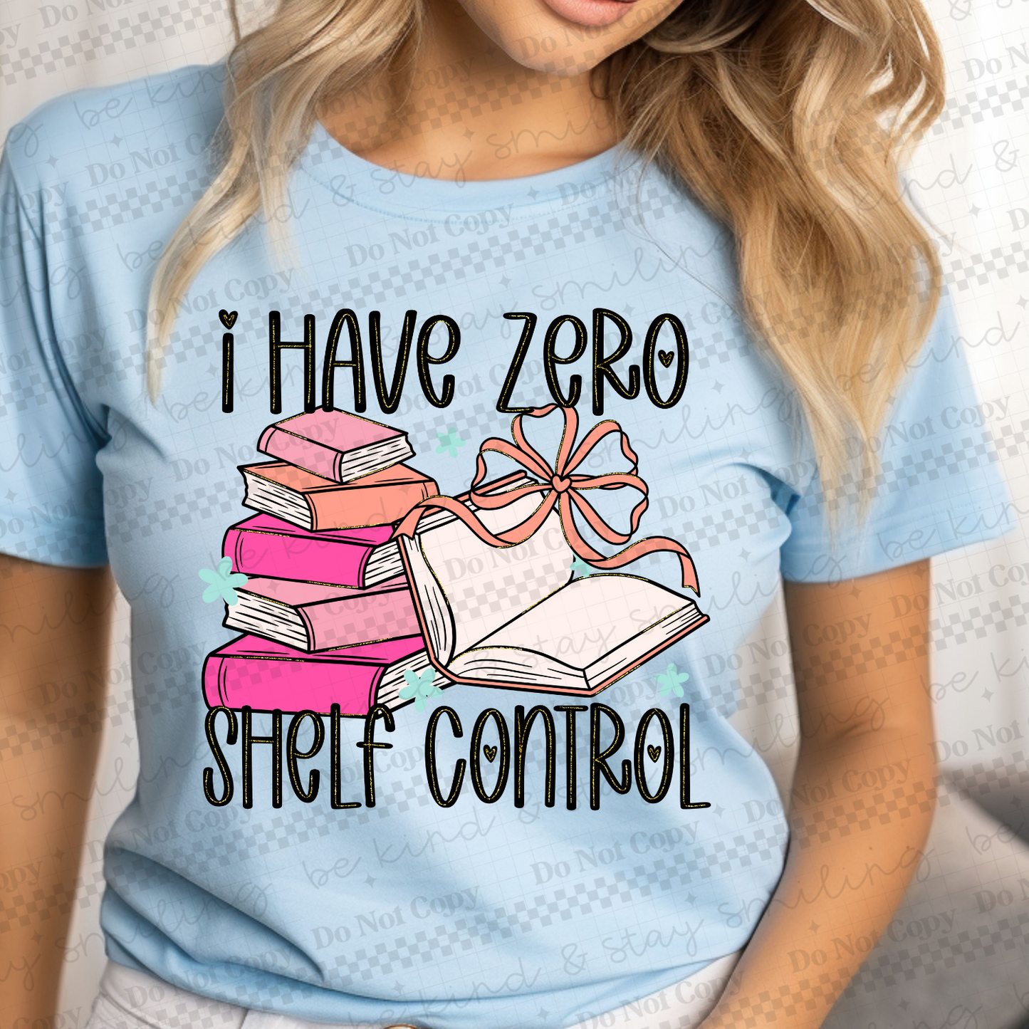 I Have Zero Shelf Control | PNG | DIGITAL DOWNLOAD