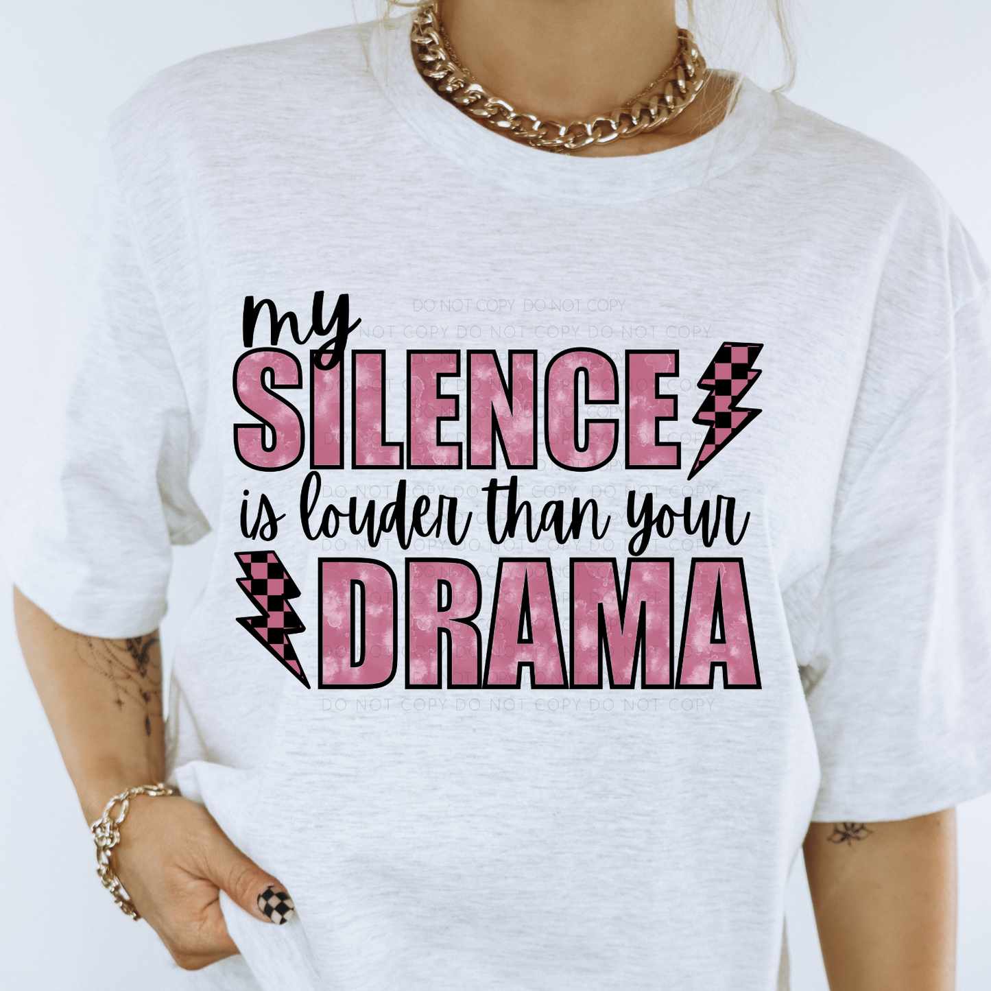 My Silence Is Louder Than Your Drama PNG Digital Download