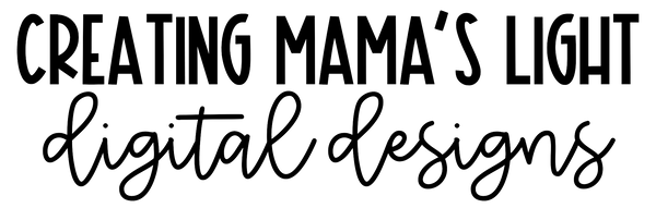 Creating Mamas Light Digitals