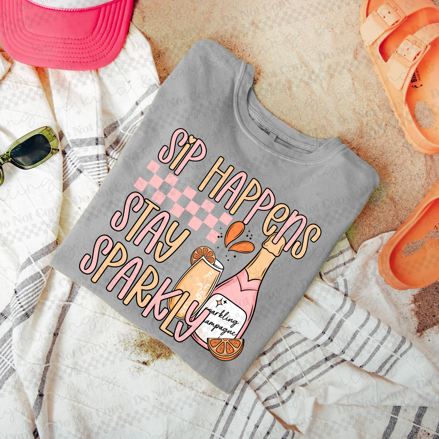 Sip Happens Stay Sparkly | PNG | DIGITAL DOWNLOAD