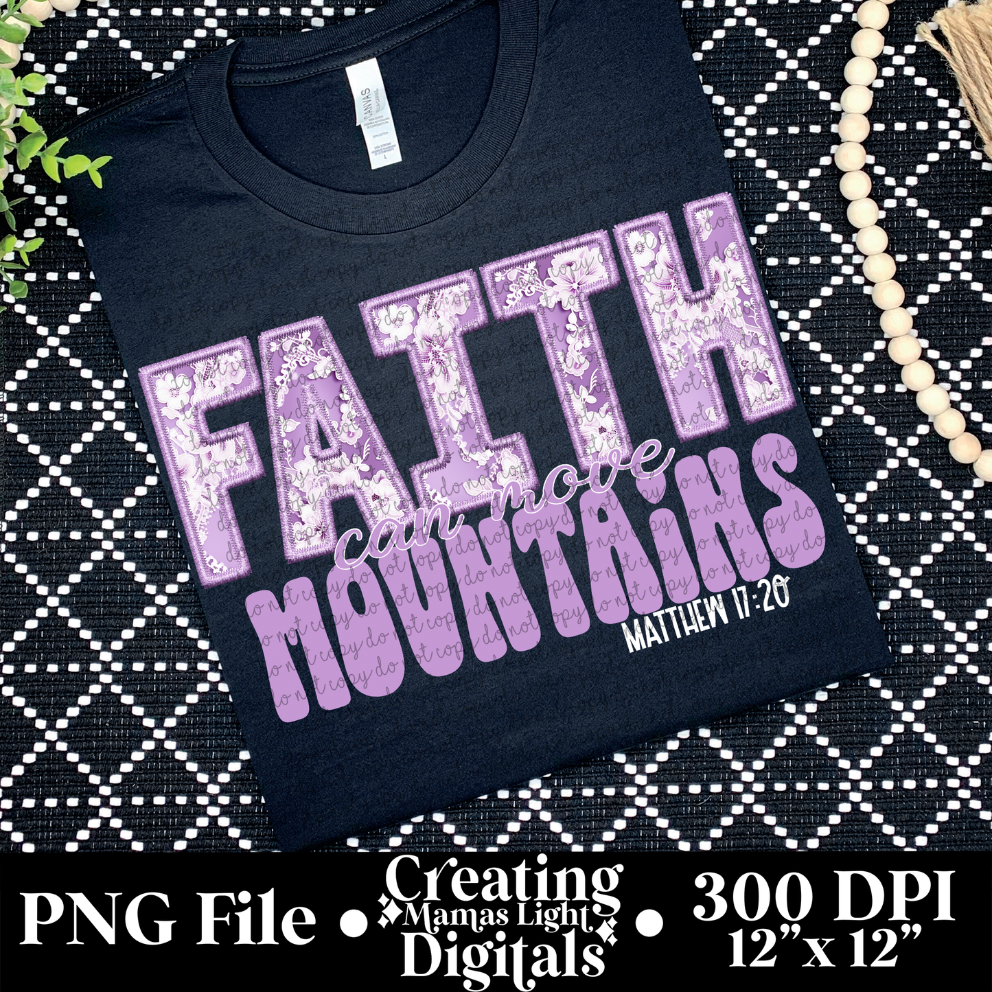 Faith can move mountains *FAUX EMBROIDERY*