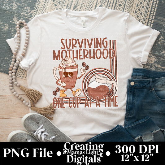 Surviving Motherhood One Cup at a Time