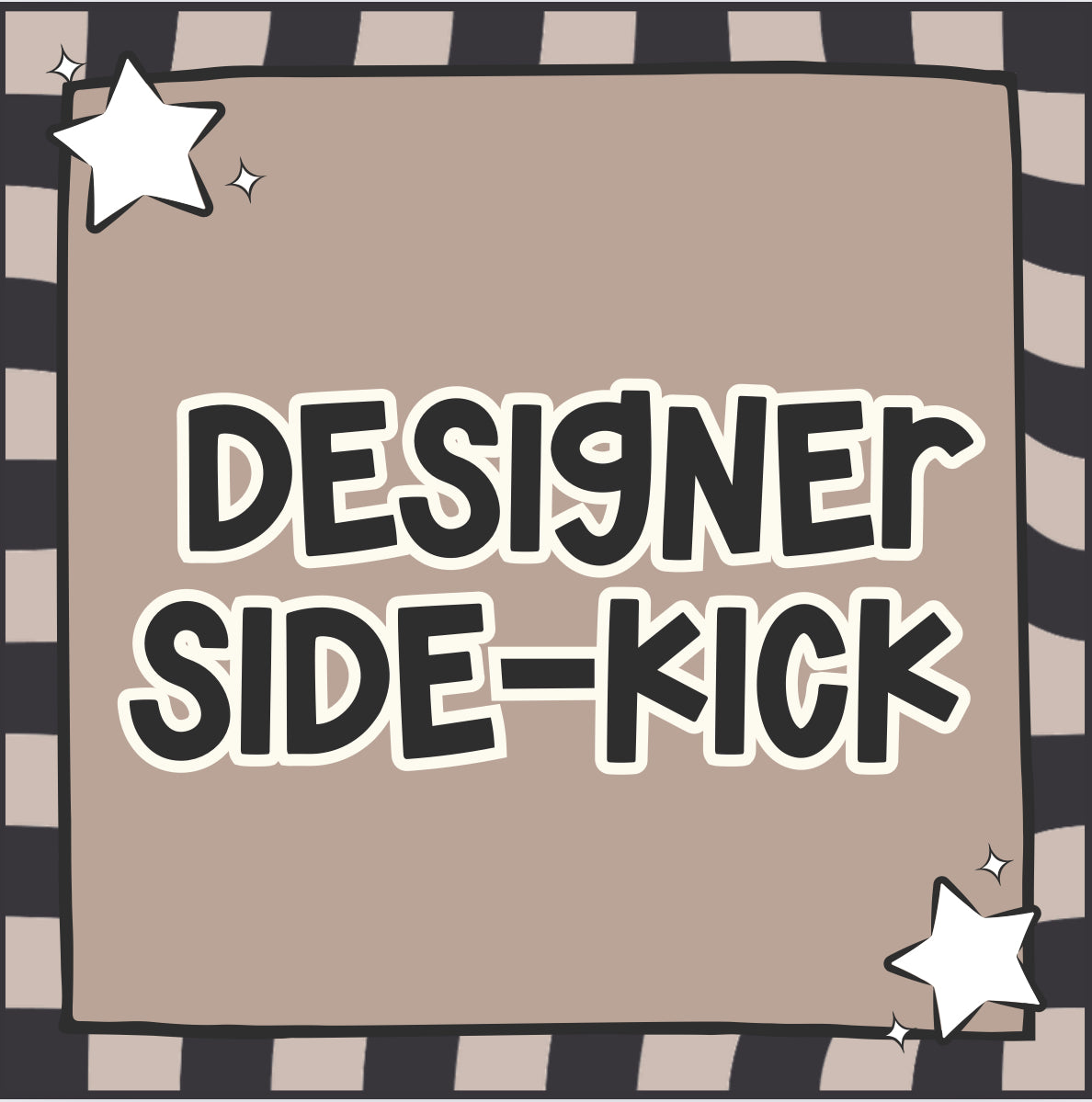 Designer Side-Kick