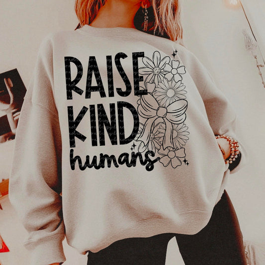 Raise Kind Humans PNG Digital Download