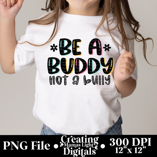 Be a Buddy Not a Bully