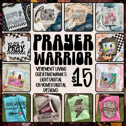 Prayer Warrior Collab | Creating Mamas Light x Vehement Living x Oh Honey Digital Designs