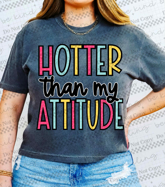 Hotter Than My Attitude | PNG | DIGITAL DOWNLOAD