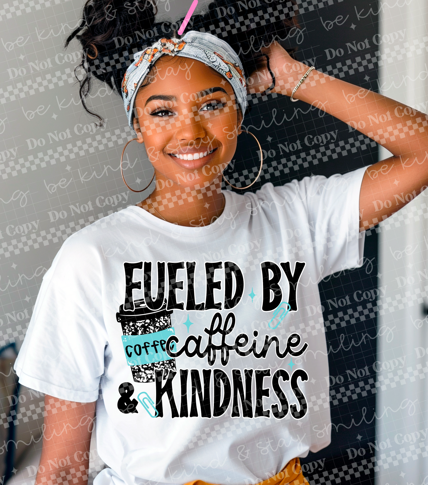 Fueled by Caffeine & Kindness | PNG | DIGITAL DOWNLOAD