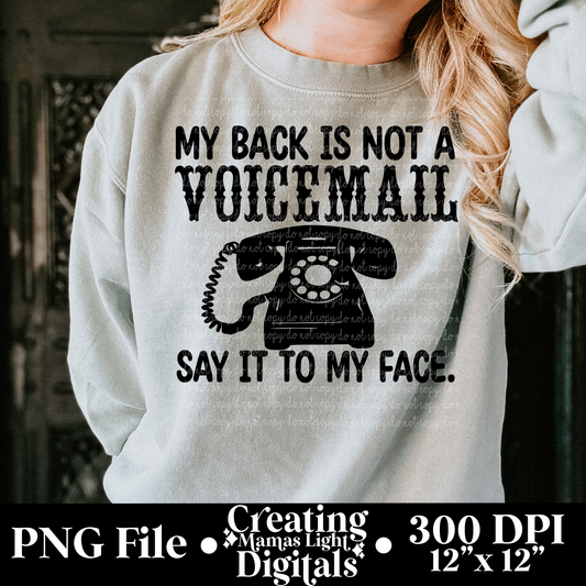 My Back is not a voicemail