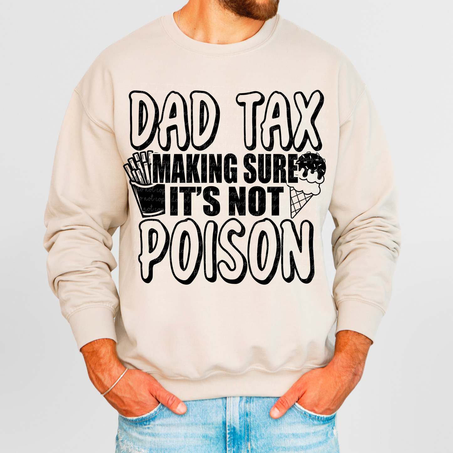 Dad Tax Making Sure It's Not Poison PNG Digital Download