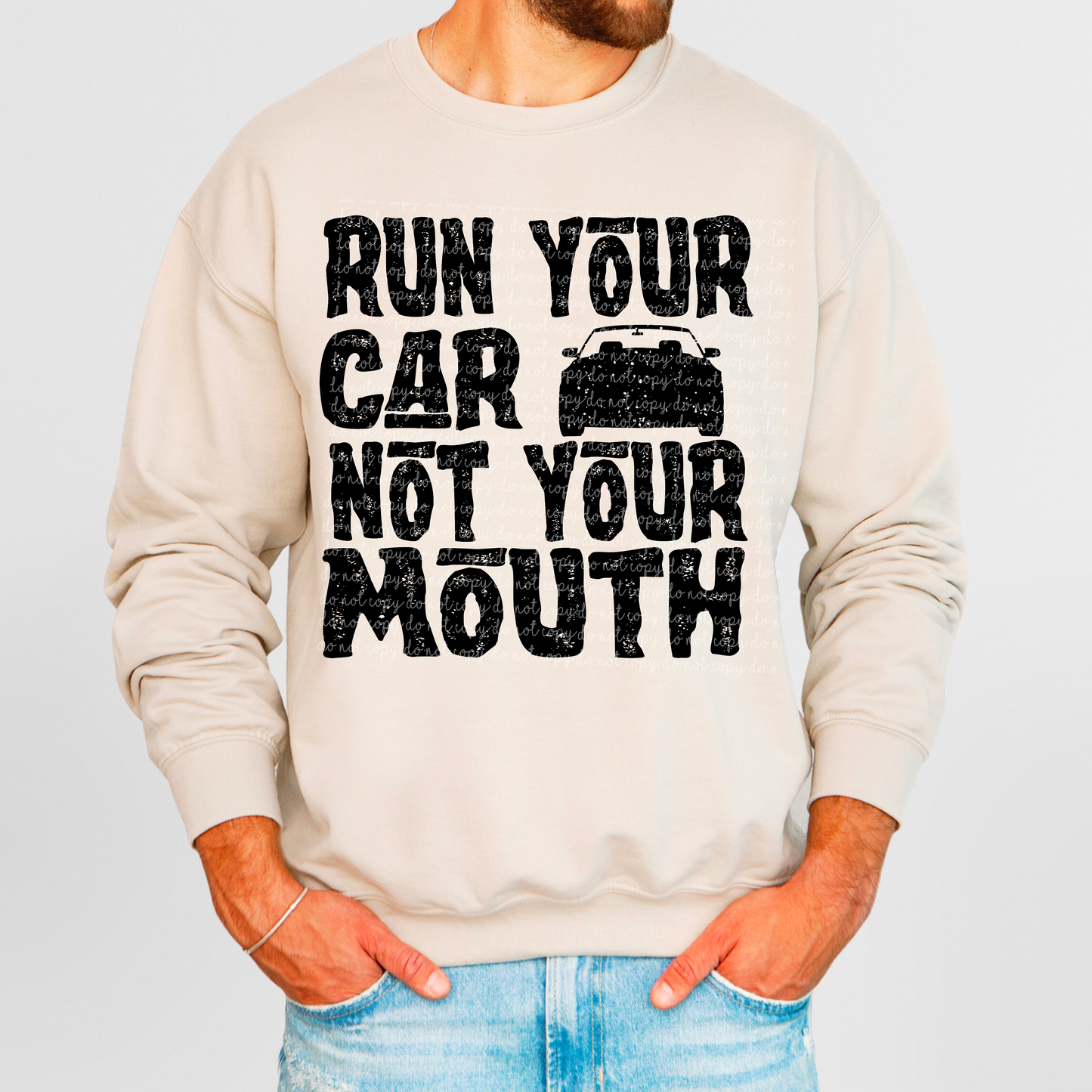 Run Your Car Not Your Mouth PNG Digital Download