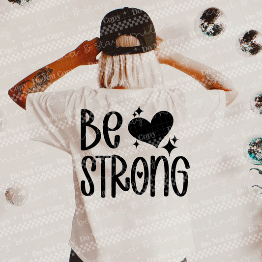 Be Strong PNG Digital Download