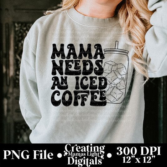 Mama Needs An Iced Coffee Ice