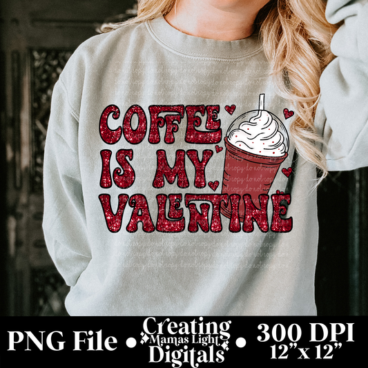 Coffee Is My Valentine Red Faux Glitter