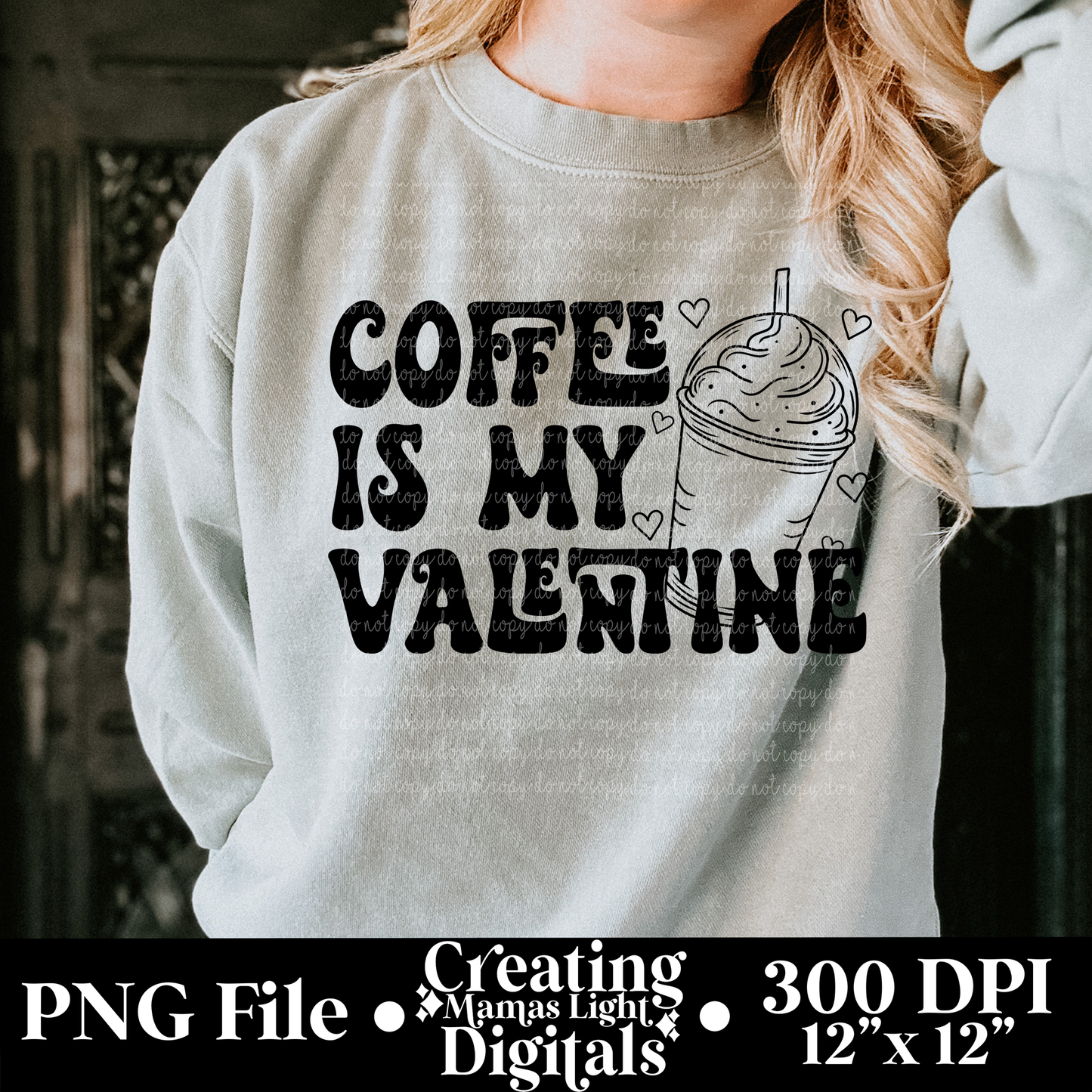 Coffee Is My Valentine Black