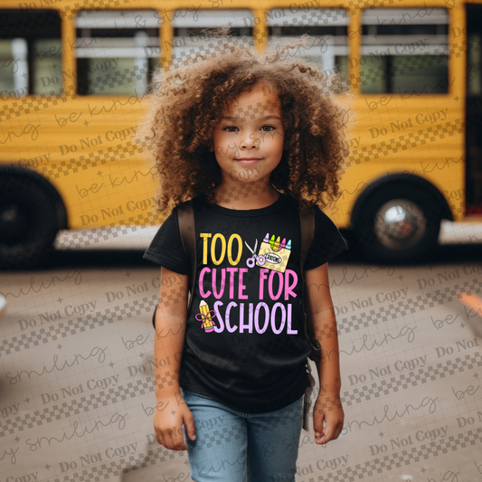 Too Cute For School | PNG | DIGITAL DOWNLOAD