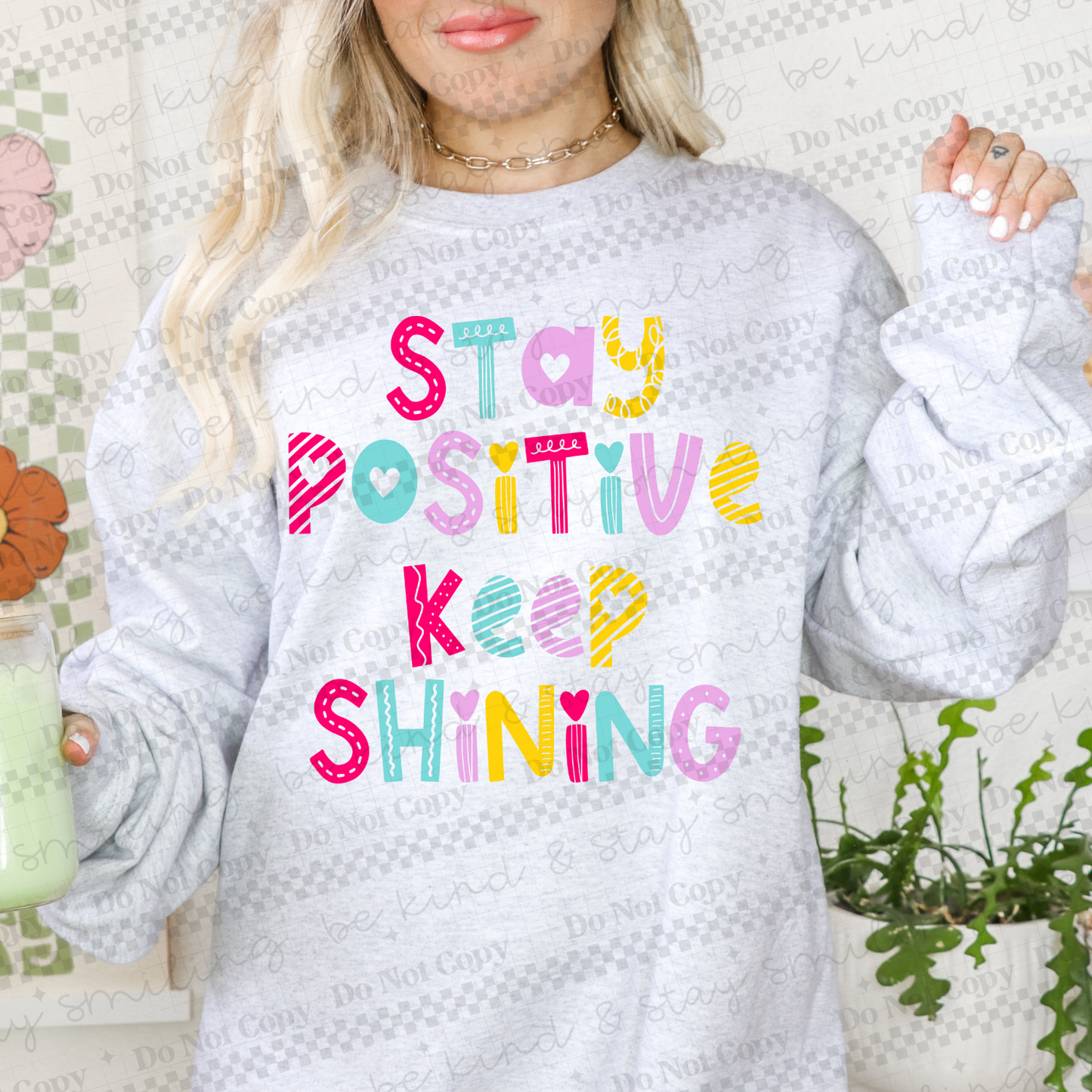 Stay Positive Keep Shining | PNG | DIGITAL DOWNLOAD